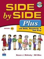 Side by Side Plus 2A Student Book di Steven J. Molinsky, Bill Bliss edito da Pearson Education (US)