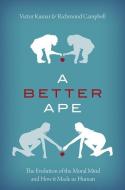 A Better Ape di Kumar, Campbell edito da OUP USA