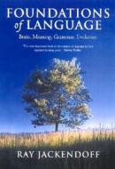 Jackendoff, R: Foundations of Language di Ray Jackendoff edito da Oxford University Press