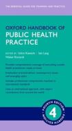 Oxford Handbook Of Public Health Practice 4e di Ichiro Kawachi edito da Oxford University Press