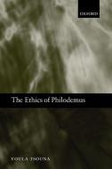 The Ethics of Philodemus di Voula Tsouna edito da OUP Oxford