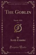 The Goblin, Vol. 4 di Keith Crombie edito da Forgotten Books