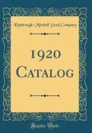 Company, K: 1920 Catalog (Classic Reprint) edito da Forgotten Books