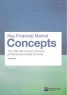Key Financial Market Concepts di Bob Steiner edito da Pearson Education Limited
