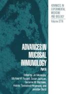 Advances in Mucosal Immunology di Jiri Mestecky, Jiri Ed. Mestecky, International Congress on Mucosal Immuno edito da SPRINGER NATURE