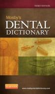 Mosby's Dental Dictionary di Elsevier, Mosby edito da Elsevier - Health Sciences Division