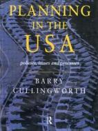 Policies, Issues And Processes di J.b. Cullingworth edito da Taylor & Francis Ltd
