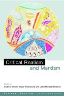 Critical Realism and Marxism edito da Taylor & Francis Ltd