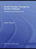 Israeli Counter-Insurgency and the Intifadas di Sergio Catignani edito da Routledge