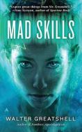 Mad Skills di Walter Greatshell edito da ACE