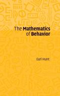 The Mathematics of Behavior di Earl. Hunt edito da Cambridge University Press