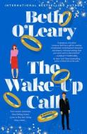 The Wake-Up Call di Beth O'Leary edito da BERKLEY BOOKS