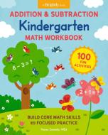 Addition & Subtraction Kindergarten Math Workbook di Naoya Imanishi edito da ZEITGEIST