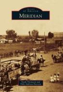 Meridian di Frank Thomason, Polly Ambrose Peterson edito da ARCADIA PUB (SC)