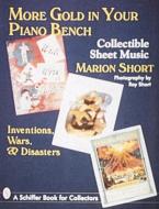 More Gold in Your Piano Bench di Marion Short edito da Schiffer Publishing Ltd