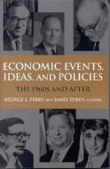 Economic Events, Ideas, and Policies edito da Brookings Institution Press