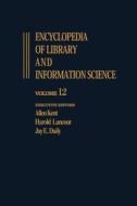 Encyclopedia of Library and Information Science: Volume 12 - Inquiry di Allen Kent, Harold Lancour, Jay E. Daily edito da Taylor & Francis Inc