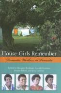 House-Girls Remember: Domestic Workers in Vanuatu edito da UNIV OF HAWAII PR