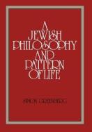 A Jewish Philosophy and Pattern of Life di Simon Greenberg edito da JTS PR
