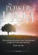 The Power of I AM - Volume 2 edito da Shanon Allen