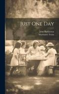 Just One Day di John Habberton, Mayburn's Twins edito da LEGARE STREET PR