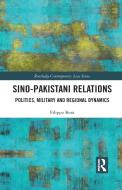 Sino-Pakistani Relations di Filippo Boni edito da Taylor & Francis Ltd
