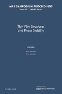 Thin Film Structures and Phase Stability edito da Cambridge University Press
