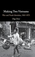 Making Two Vietnams di Olga Dror edito da Cambridge University Press