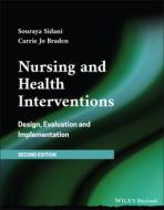 Nursing & Health Interventions 2nd Editi di SOURAYA SIDANI edito da Wiley