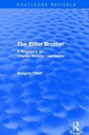 The Elder Brother di Gregory Tillett edito da Taylor & Francis Ltd