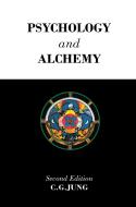 Psychology and Alchemy di C. G. Jung edito da ROUTLEDGE