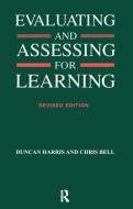 Evaluating And Assessing For Learning di Chris Bell, Duncan Harris edito da Taylor & Francis Ltd