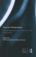 Tourism Governance: Critical Perspectives on Governance and Sustainability edito da ROUTLEDGE
