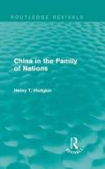 China in the Family of Nations di Henry T. Hodgkin edito da Taylor & Francis Ltd