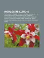 Houses In Illinois: Ellwood House, Josep di Books Llc edito da Books LLC, Wiki Series