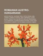Romanian Austro-hungarians: Miron Criste di Books Llc edito da Books LLC, Wiki Series