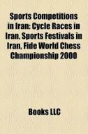 Sports Competitions In Iran: Cycle Races di Books Llc edito da Books LLC