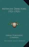 Methuen Directory, 1921 (1921) di Union Publishing Company edito da Kessinger Publishing