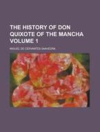 The History Of Don Quixote Of The Mancha Volume 1 di United States General Accounting Office, Miguel de Cervantes Saavedra edito da Rarebooksclub.com
