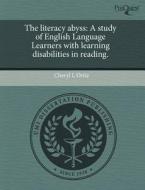 The Literacy Abyss di Cheryl L Ortiz edito da Proquest, Umi Dissertation Publishing