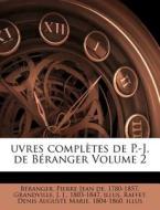 Uvres Completes De P.-j. De Beranger Volume 2 edito da Nabu Press