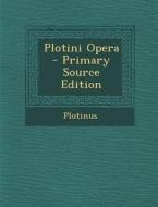 Plotini Opera di Plotinus edito da Nabu Press