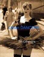 Urban Dancers di Tim Commons edito da Lulu.com