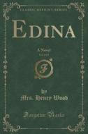 Edina, Vol. 2 Of 3 di Mrs Henry Wood edito da Forgotten Books