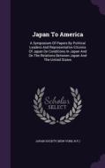 Japan To America edito da Palala Press