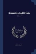 Characters and Events; Volume II di John Dewey edito da CHIZINE PUBN