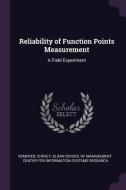 Reliability of Function Points Measurement: A Field Experiment di Chris F. Kemerer edito da CHIZINE PUBN