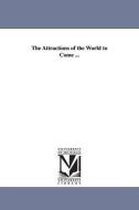 The Attractions of the World to Come ... di Alfred Bryant edito da UNIV OF MICHIGAN PR