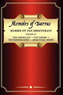 Memoirs of Barras Vol 4 di Vicomte De Barras, C. E. Roche edito da Wildside Press