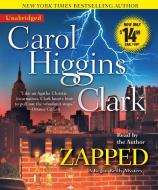 Zapped di Carol Higgins Clark edito da Simon & Schuster Audio
